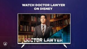 Watch Doctor Lawyer Kdrama on Disney+ Hotstar in Canada