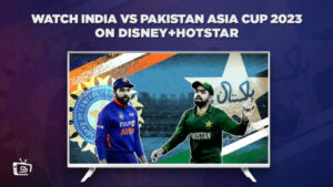 Watch India vs Pakistan Asia Cup 2023 In France on Hotstar