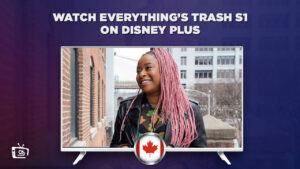 How to Watch Everything’s Trash Season 1 Outside Canada