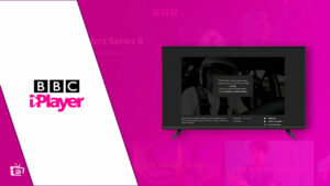 How to Easily Fix BBC iPlayer Not Working? [Best Hacks]