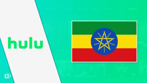 How to Watch Hulu in Ethiopia [February 2024 Guide]