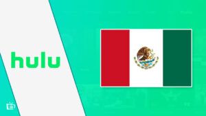 How to Watch Hulu in Mexico? [Best Tricks of January 2023]