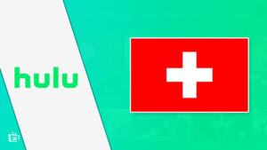 How to Watch Hulu in Switzerland? [Guide of February 2024]