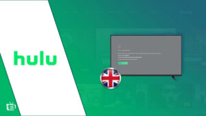 How to Fix Hulu not Working in UK [2024 Best Hacks]