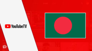 How to Watch YouTube TV in Bangladesh [Easy Hacks]