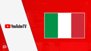 How to Watch YouTube TV in Italy 2023 [With Easy Hacks]