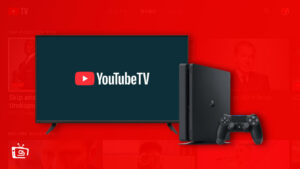 How to Watch YouTube TV on PS4? [Easy Hacks 2022]