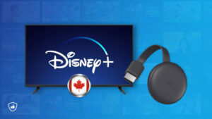 How to [Easily] watch Disney Plus on Chromecast in Canada?