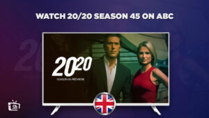 How to Watch 20/20 Season 45 in UK