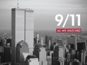 9-11 - As We Watched