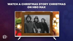 How to Watch A Christmas Story Christmas Outside USA