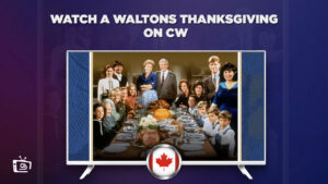 How to Watch A Waltons Thanksgiving 2022 in Canada