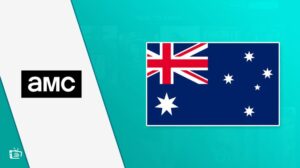 How To Watch AMC in Australia? [Best Streaming Quality]