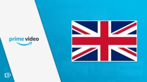 How to Watch American Amazon Prime in UK [Easy Guide 2024]
