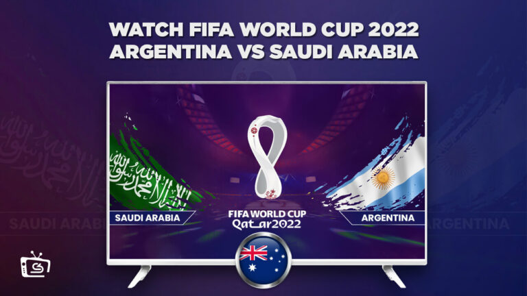 Watch Argentina vs Saudi Arabia FIFA World Cup 2022 in Australia