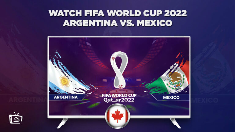 Watch Argentina vs Mexico FIFA World Cup 2022 in Canada