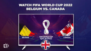 How To Watch Belgium vs Canada FIFA World Cup 2022 in UK