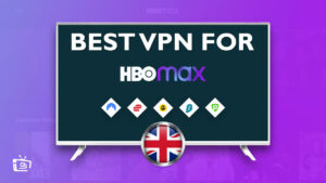 HBO Max VPN: Watch it from the UK with 2024 Easy Hacks