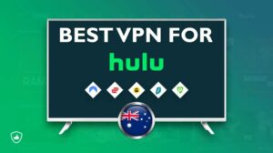 Best VPN for Hulu in Australia in 2024 [Tested]
