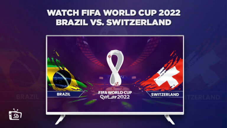 watch brazil vs switzerland fifa world cup 2022 outside usa
