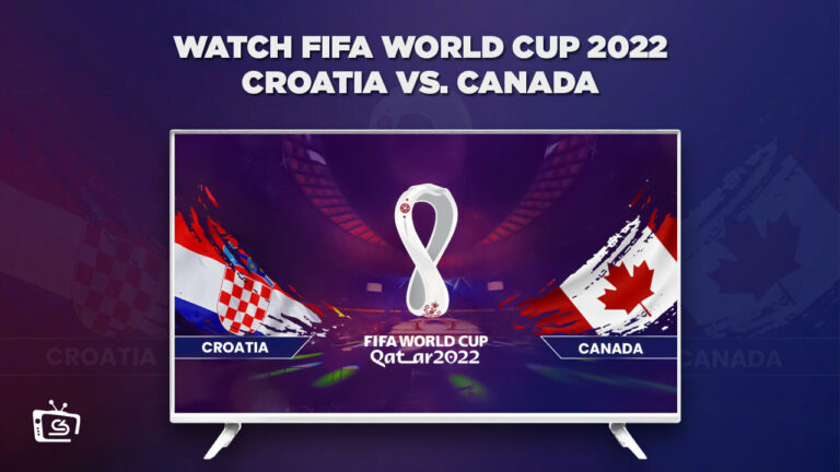 Watch Croatia vs Canada World Cup 2022 Outside USA