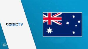 How to Watch DirecTV Now in Australia? [Best Way to Stream]