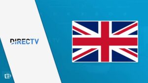 How to Watch DirecTV Now in UK? [Best Way to Stream]