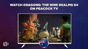 How to Watch Dragons: The Nine Realms Season 6 Online in Australia on Peacock