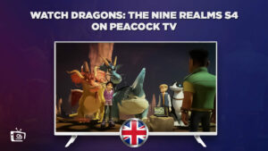 How to Watch Dragons: The Nine Realms Season 6 Online in UK on Peacock