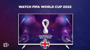 How to Watch the FIFA World Cup 2022 in UK