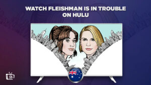 How to Watch Fleishman is in Trouble in Australia