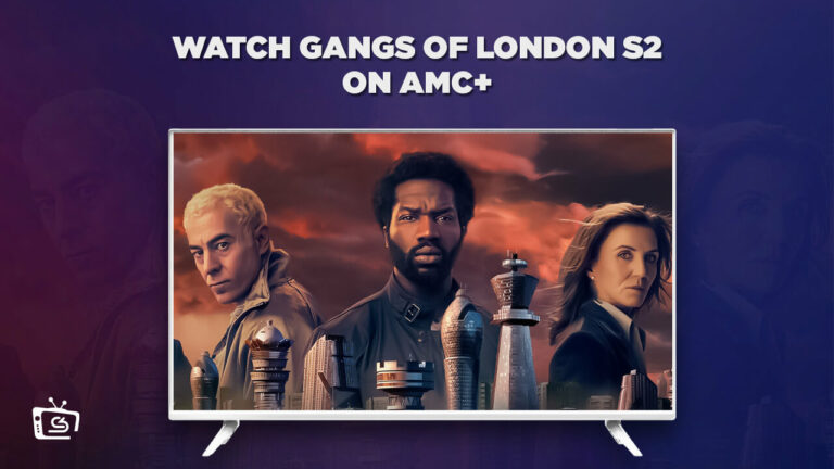 watch Gangs of London Season 2 outside usa