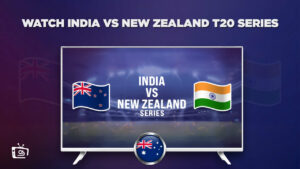 How to Watch India vs New Zealand T20 Series 2022 in Australia