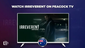 How to Watch Irreverent in Australia
