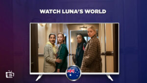 How to Watch Luna’s World (No Mundo Da Luna) in Australia