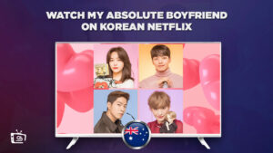 How to Watch My Absolute Boyfriend in Australia