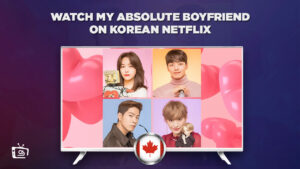 How to Watch My Absolute Boyfriend in Canada