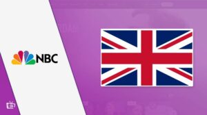 How to Watch NBC in UK [April 2024 Updated Guide]