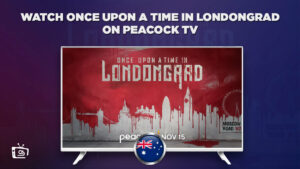 How to Watch Once Upon A Time In Londongrad in Australia