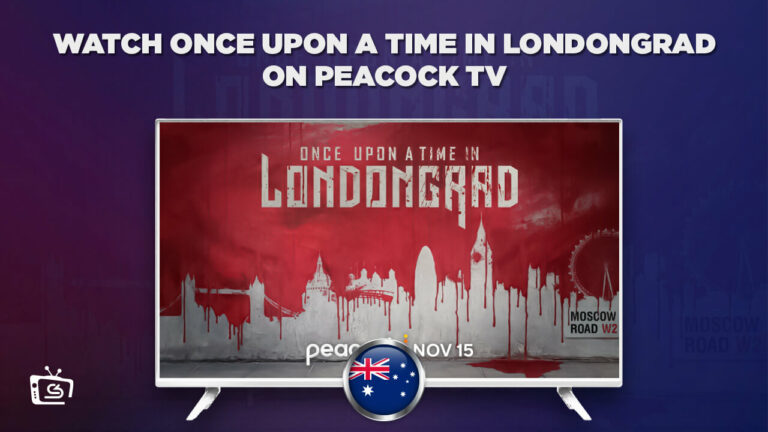 Watch Once Upon A Time In Londongrad in Australia
