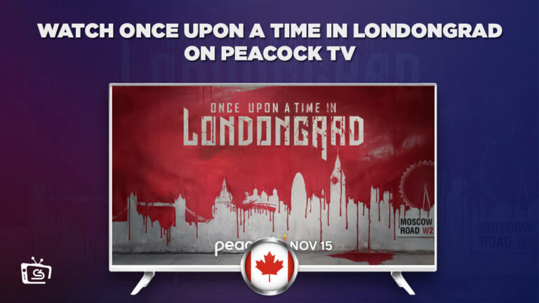Watch Once Upon A Time In Londongrad in Canada