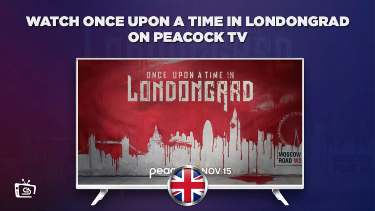 Watch Once Upon A Time In Londongrad Outside UK