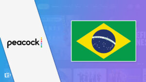 How to Watch Peacock TV in Brazil [October 2023 Easy Hacks]