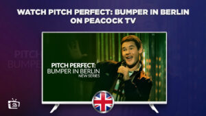 How to Watch Pitch Perfect: Bumper in Berlin in UK