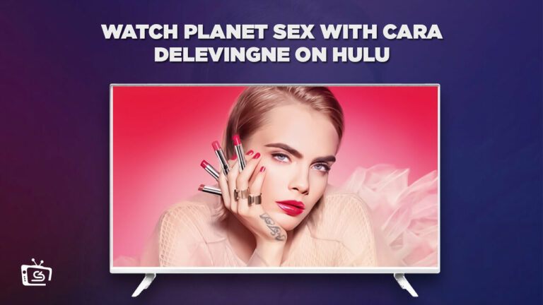Watch Planet Sex With Cara Delevingne Outside USA