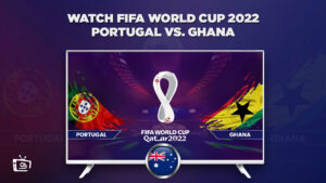 How To Watch Portugal vs Ghana FIFA World Cup 2022 in Australia