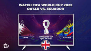How to Watch Qatar vs Ecuador FIFA World Cup 2022 in UK