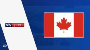 How to watch Sky Sports in Canada [January 2023 Updated Guide]