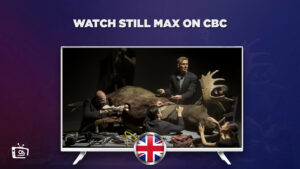 How to Watch Still Max in UK