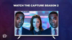Watch The Capture Season 2 in USA